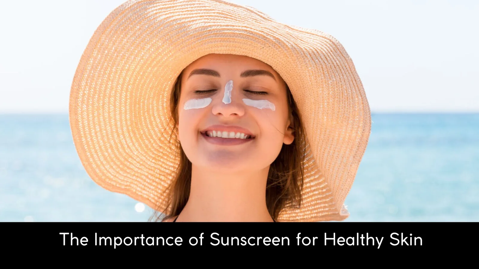 Importance of Sunscreen