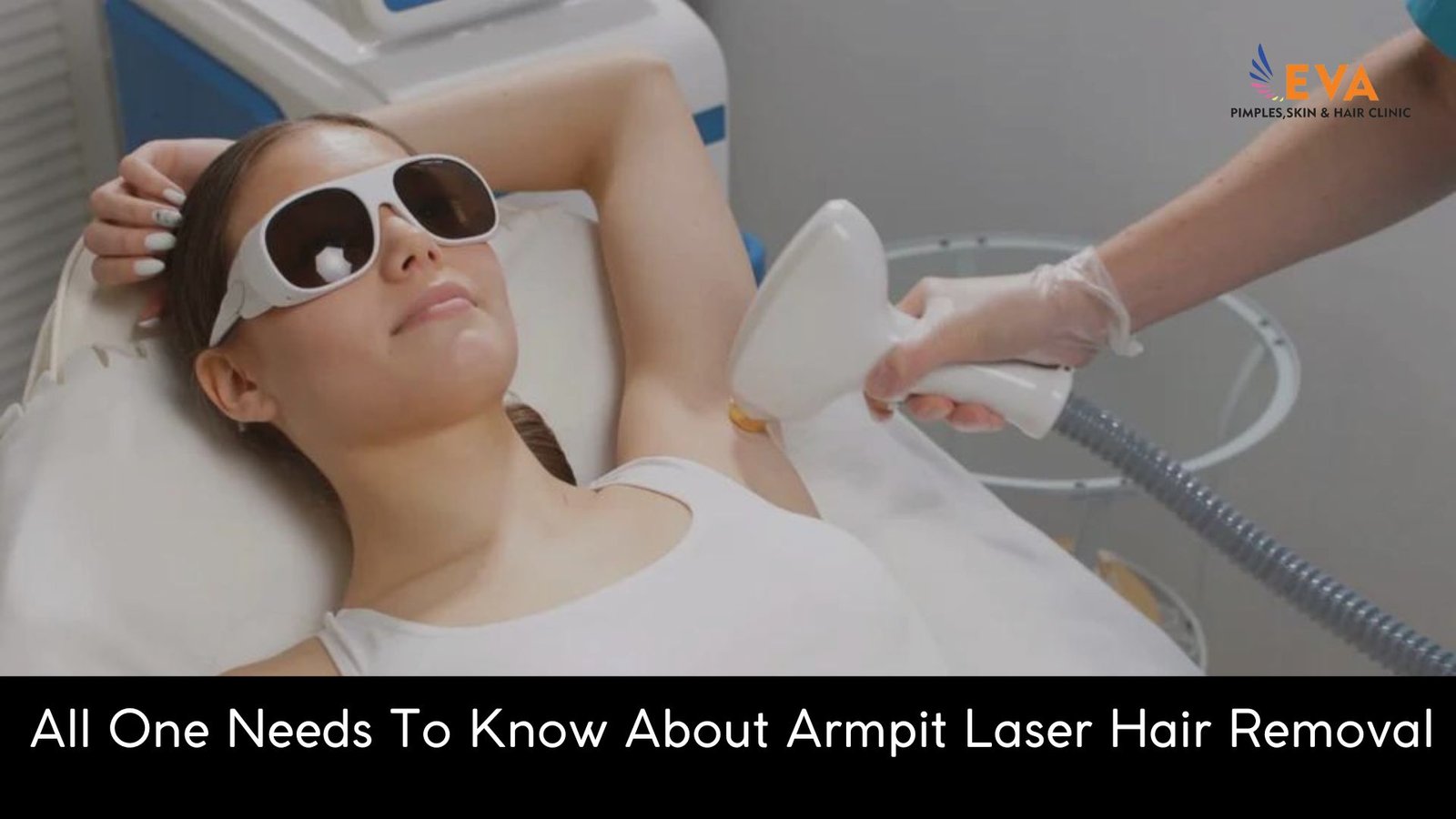 All-One-Needs-To-Know-About-Armpit-Laser-Hair-Removal-Banner