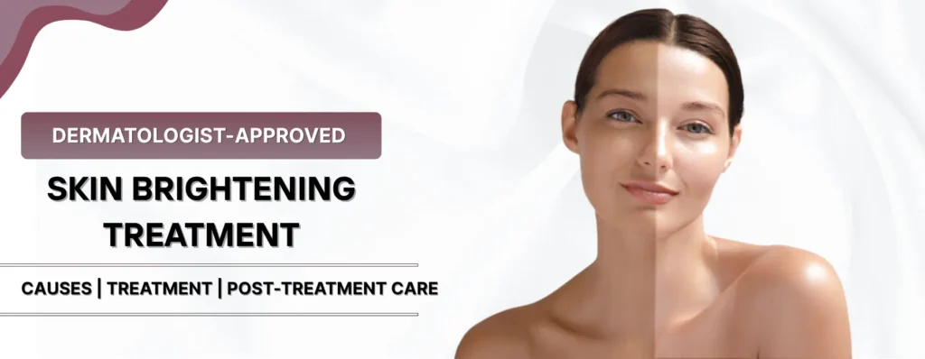 Skin Brightening Treatment in Pune