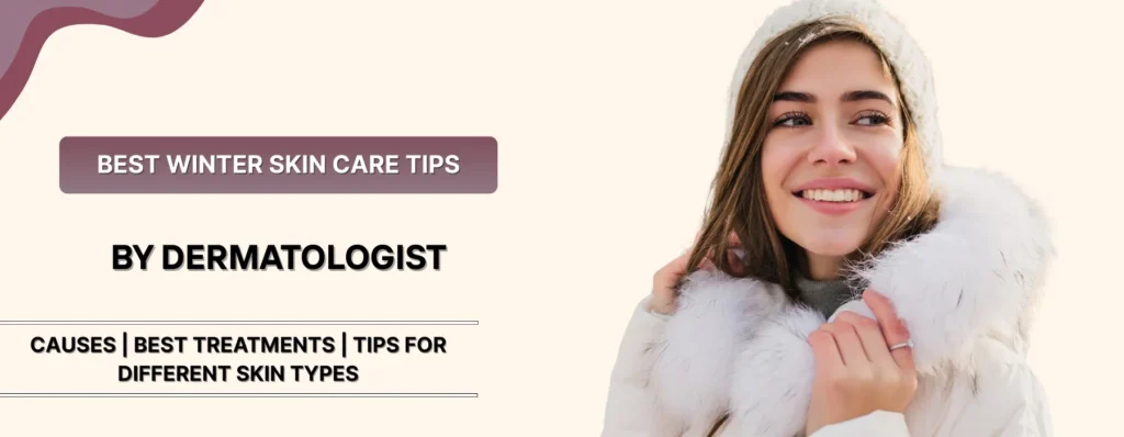 Best Winter Skin Care Tips