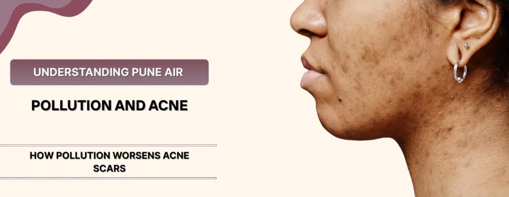 Pune Air Pollution and Acne