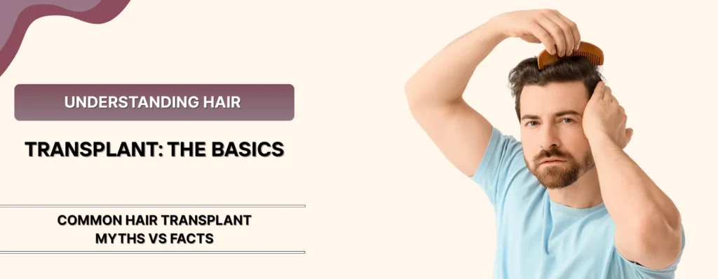Hair Transplant Myths