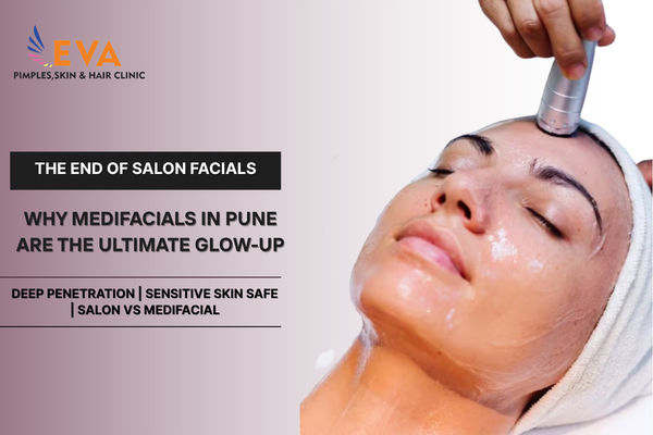 The End of Salon Facials: Why Medifacials in Pune Are the Ultimate Glow-Up