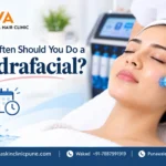 How Often Should You Do a Hydrafacial?